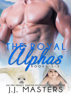 cover image of The Royal Alphas (Books 1-3)